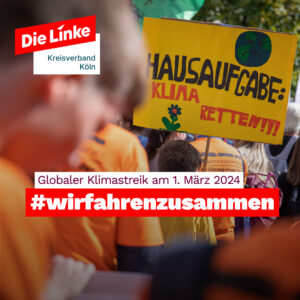 Foto von Klimaprotest und Hinweis auf den Klimastreik am 1. März 2024